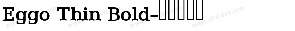 Eggo Thin Bold字体转换